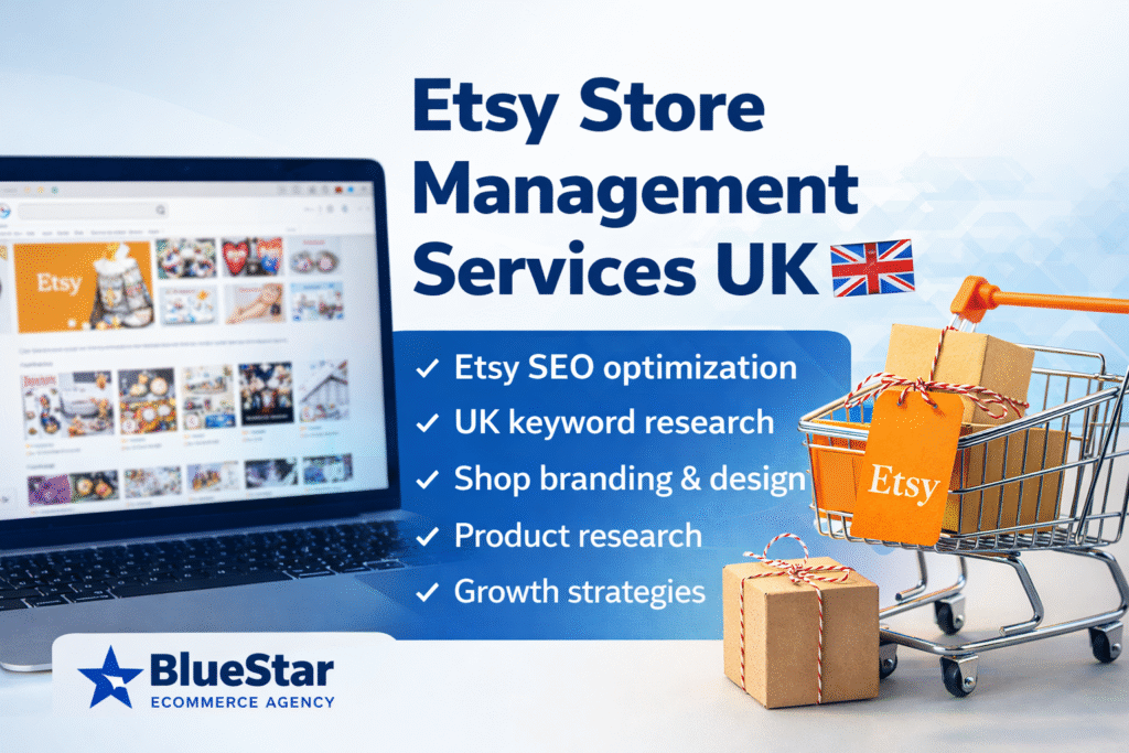 Etsy Store Management Services UK by BlueStar Ecommerce Agency
